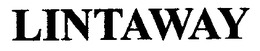 LINTAWAY trademark