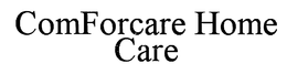 COMFORCARE HOME CARE trademark
