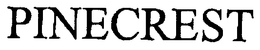 PINECREST trademark