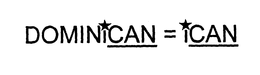 DOMINICAN = ICAN trademark