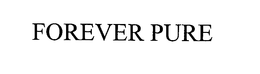 FOREVER PURE trademark