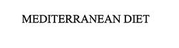 MEDITERRANEAN DIET trademark