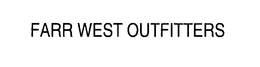 FARR WEST OUTFITTERS trademark