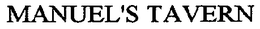 MANUEL'S TAVERN trademark
