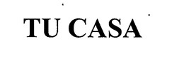 TU CASA trademark