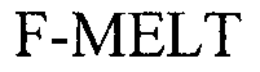 F-MELT trademark