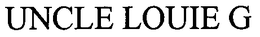 UNCLE LOUIE G trademark