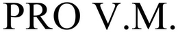 PRO V.M. trademark
