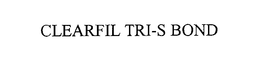 CLEARFIL TRI-S BOND trademark