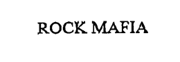 ROCK MAFIA trademark