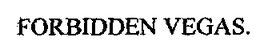 FORBIDDEN VEGAS. trademark
