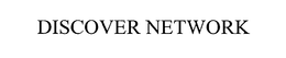 DISCOVER NETWORK trademark