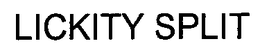 LICKITY SPLIT trademark