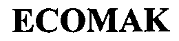 ECOMAK trademark