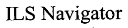 ILS NAVIGATOR trademark