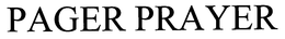 PAGER PRAYER trademark