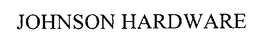 JOHNSON HARDWARE trademark