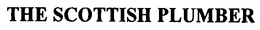 THE SCOTTISH PLUMBER trademark