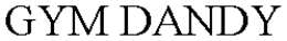 GYM DANDY trademark