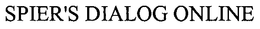 SPIER'S DIALOG ONLINE trademark
