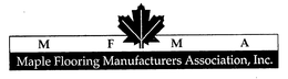 MFMA MAPLE FLOORING MANUFACTURERS ASSOCIATION, INC. trademark