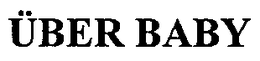 ÜBER BABY trademark