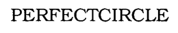PERFECTCIRCLE trademark