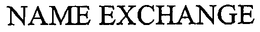 NAME EXCHANGE trademark