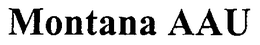 MONTANA AAU trademark