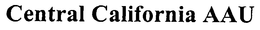 CENTRAL CALIFORNIA AAU trademark