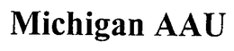 MICHIGAN AAU trademark