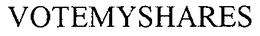 VOTEMYSHARES trademark
