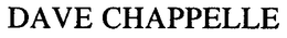 DAVE CHAPPELLE trademark