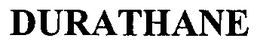 DURATHANE trademark