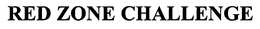 RED ZONE CHALLENGE trademark