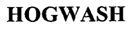 HOGWASH trademark
