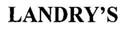 LANDRY'S trademark