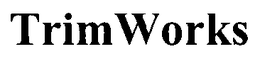 TRIMWORKS trademark
