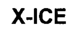 X-ICE trademark