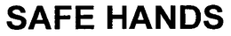 SAFE HANDS trademark