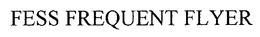 FESS FREQUENT FLYER trademark