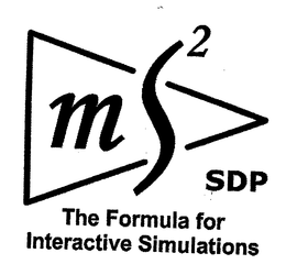 MS2 SDP THE FORMULA FOR INTERACTIVE SIMULATIONS trademark