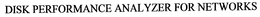 DISK PERFORMANCE ANALYZER FOR NETWORKS trademark