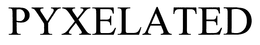 PYXELATED trademark