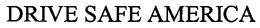 DRIVE SAFE AMERICA trademark