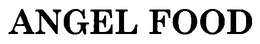 ANGEL FOOD trademark