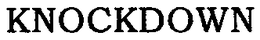 KNOCKDOWN trademark