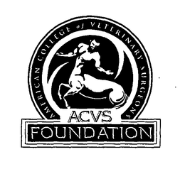 AMERICAN COLLEGE OF VETERINARY SURGEONS ACVS FOUNDATION trademark
