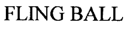 FLING BALL trademark