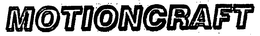MOTIONCRAFT trademark